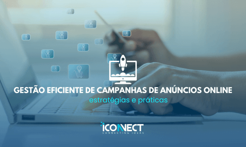 gestão eficiente de campanhas de anúncios online