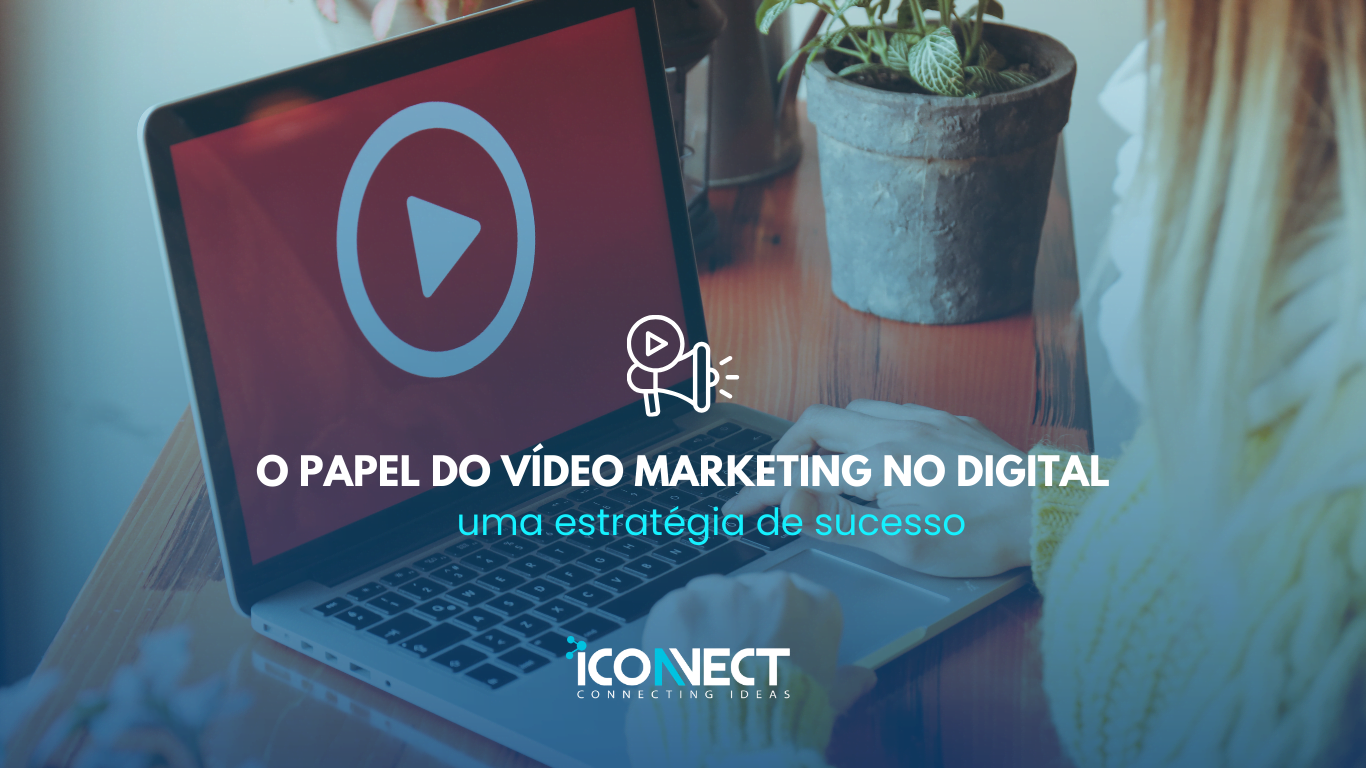 o papel do video marketing digital